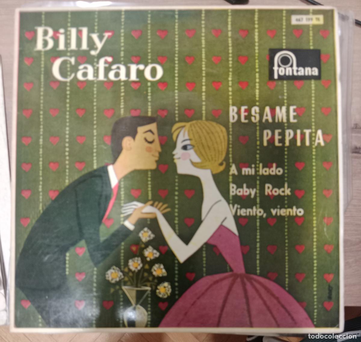 Discos de vinilo: Billy Cafaro &ndash; Besame Pepita single Espa&ntilde;a 1960