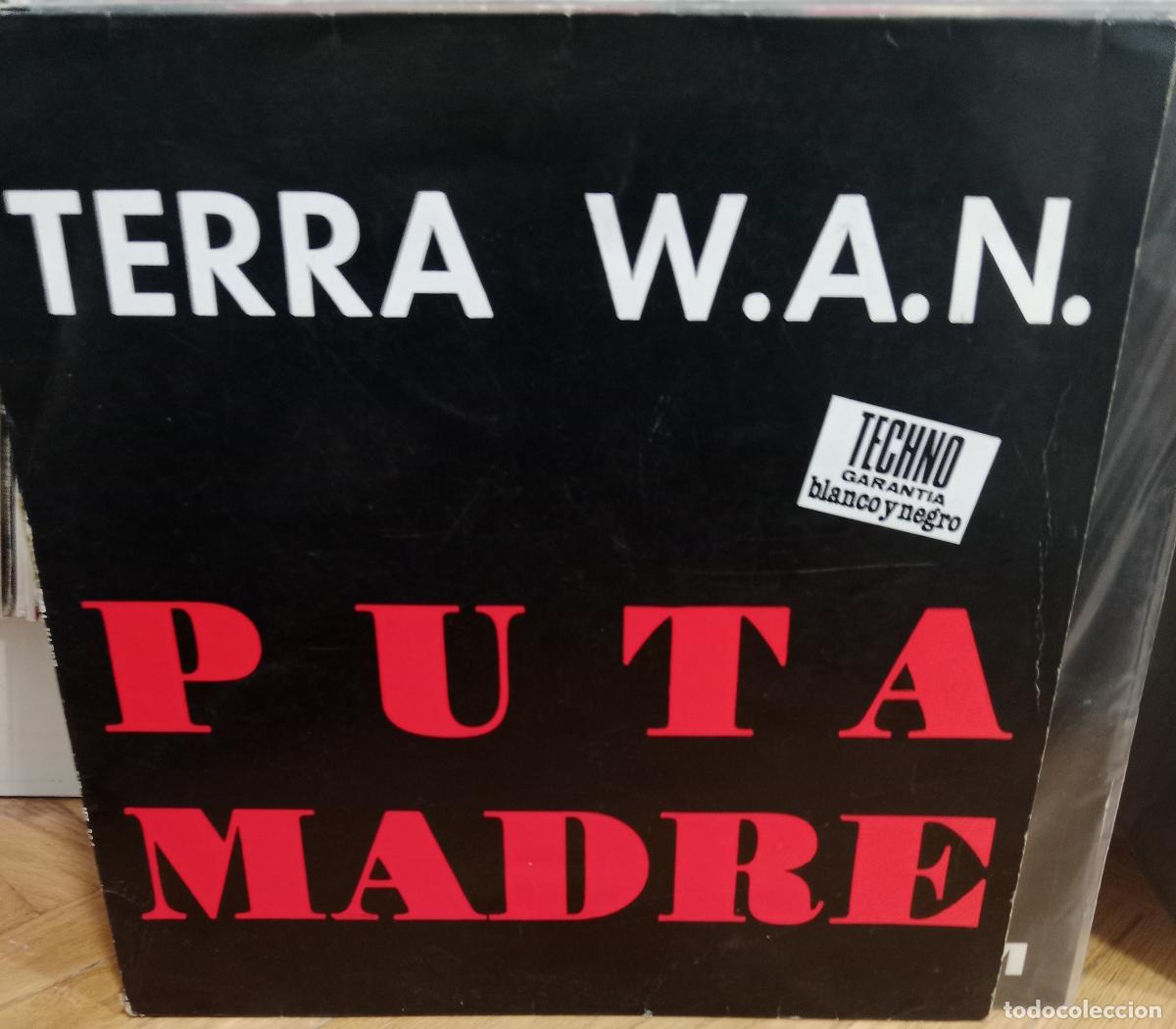 Discos de vinilo: Terra W.A.N. &lrm;&ndash; De Puta Madre maxi