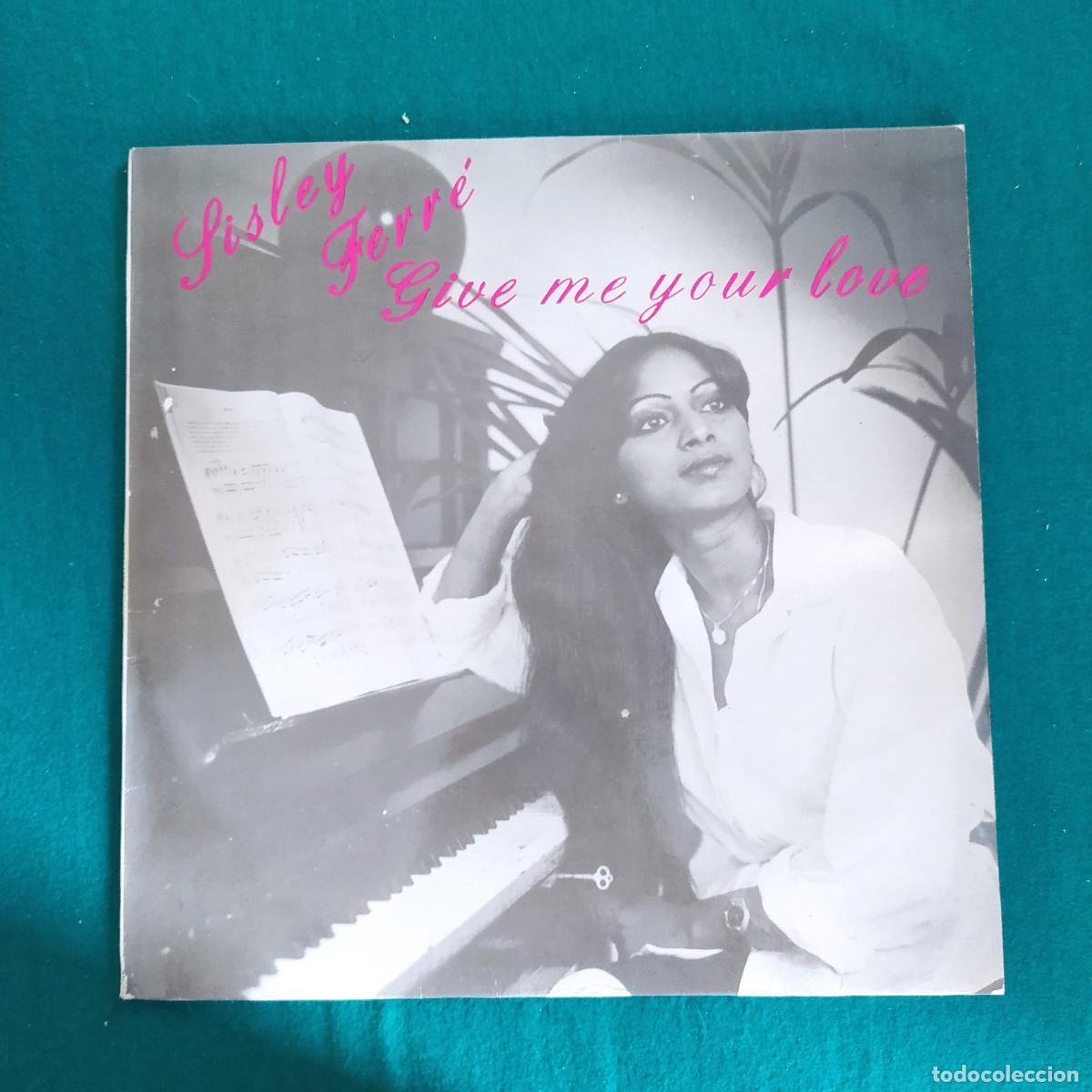 Discos de vinilo: Sisley Ferr&eacute; &ndash; Give Me Your Love / Open Your Eyes