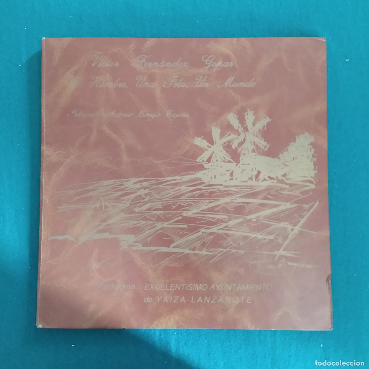 Discos de vinilo: LIBRO + DISCO DE VINILO. V&Iacute;CTOR FERN&Aacute;NDEZ GOPAR, UN HOMBRE, UNA ISLA, UN MUNDO. 1990