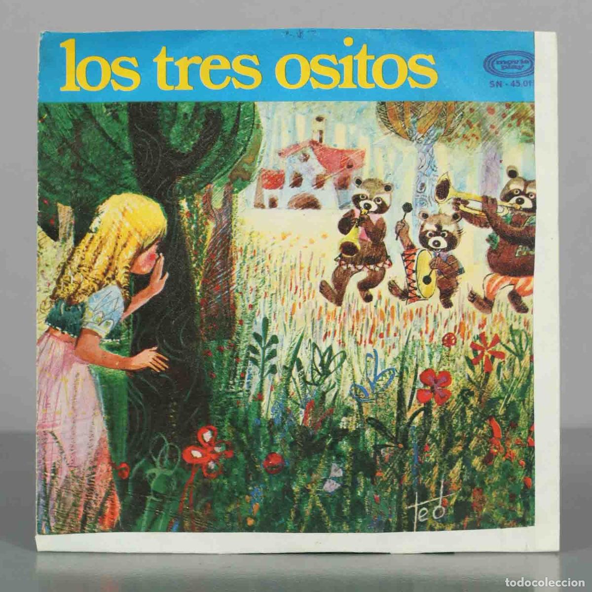 Discos de vinilo: SINGLE. Los Tres Ositos - Teatro Infantil Samaniego, Alfonso Agull&oacute;, Teo Puebla - Movieplay
