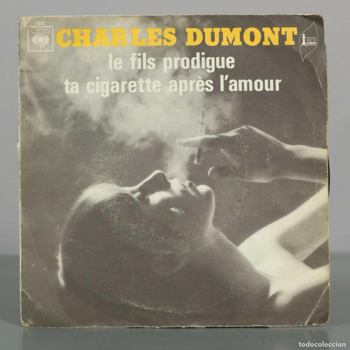 Discos de vinilo: SINGLE. Le fils prodigue - Ta cigarette apr&egrave;s l&acute;amour - Charles Dumont