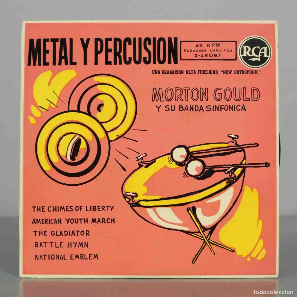 Discos de vinilo: EP. Metal y Percusi&oacute;n - Morton Gould y su Banda Sinf&oacute;nica