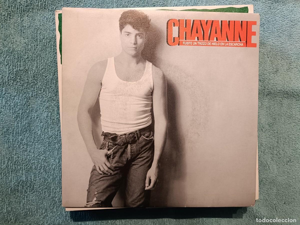 Discos de vinilo: Chayanne - Fuiste un trozo de hielo en la escarcha - Single sello CBS 1989