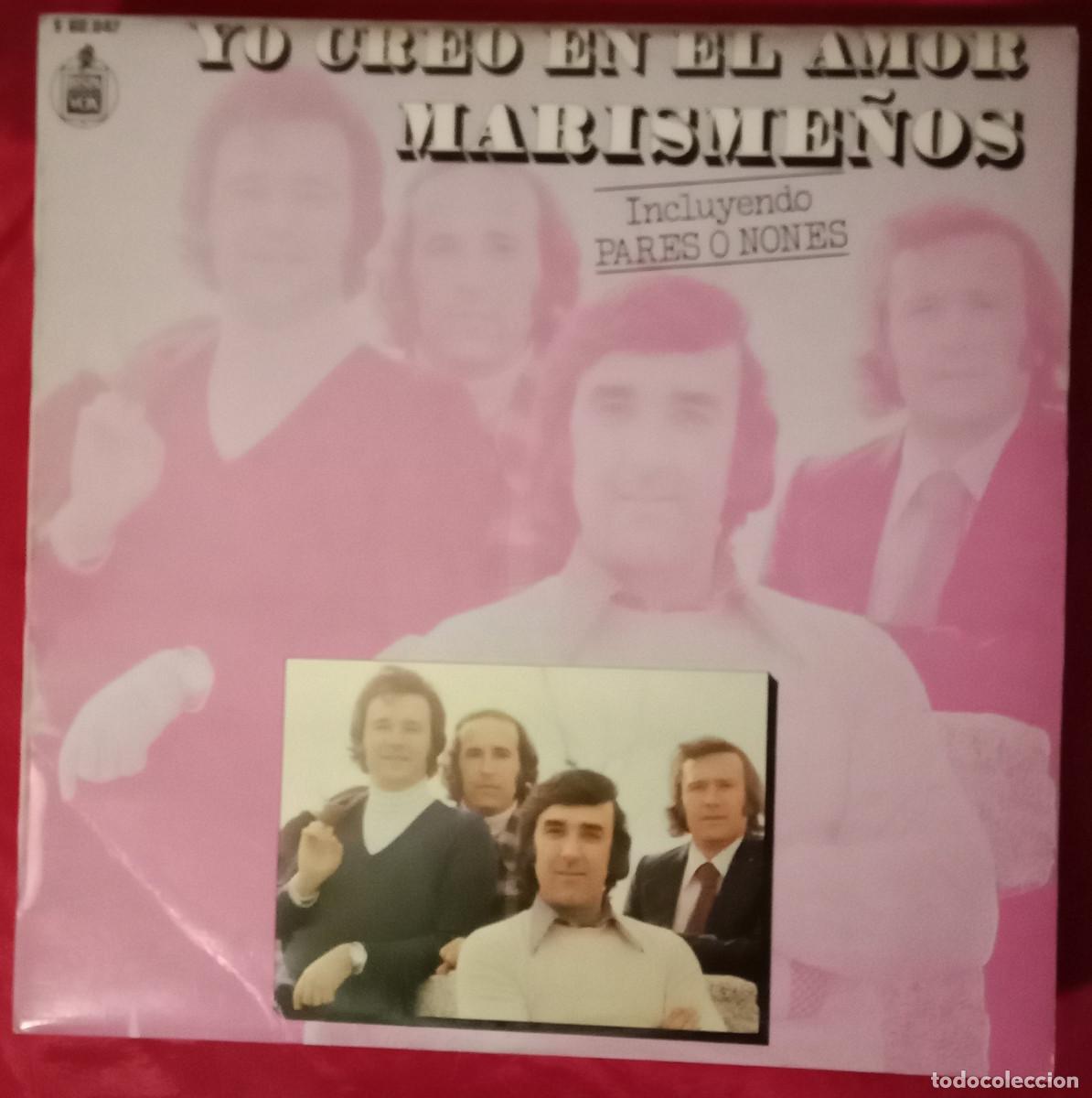 Discos de vinilo: Los Marisme&ntilde;os - Yo Creo en el Amor - Incluye Pares y Nones - Edit. HispaVox. 1978
