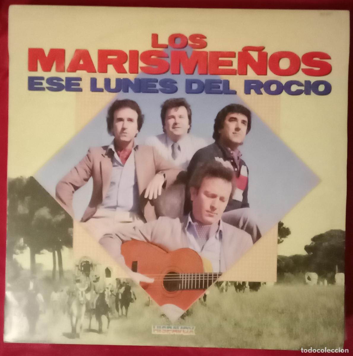 Discos de vinilo: Los Marisme&ntilde;os - Ese Lunes de Roc&iacute;o - Edit. HispaVox. S.A. 1983