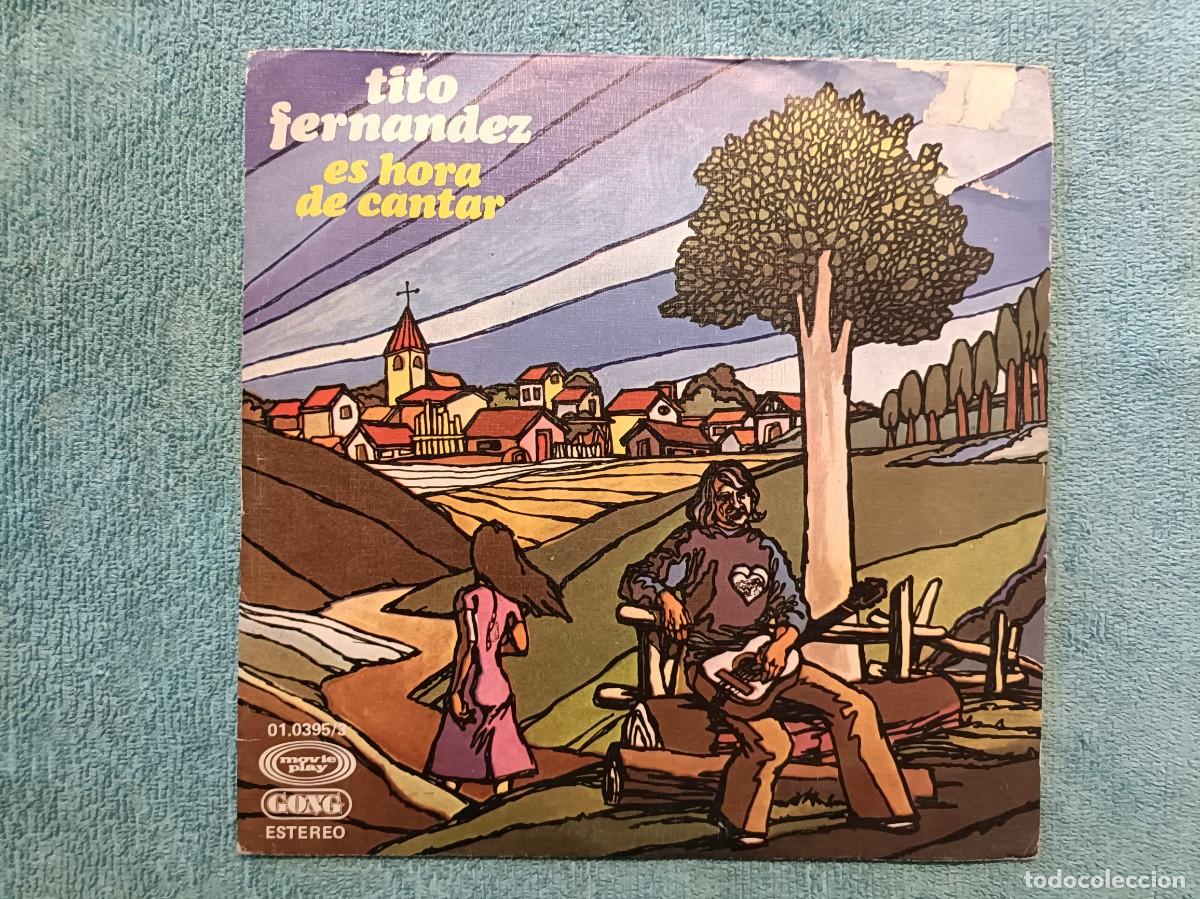 Discos de vinilo: Tito Fern&aacute;ndez - Sabor a hiel / Es hora de cantar - Single sello MoviePlay 1978