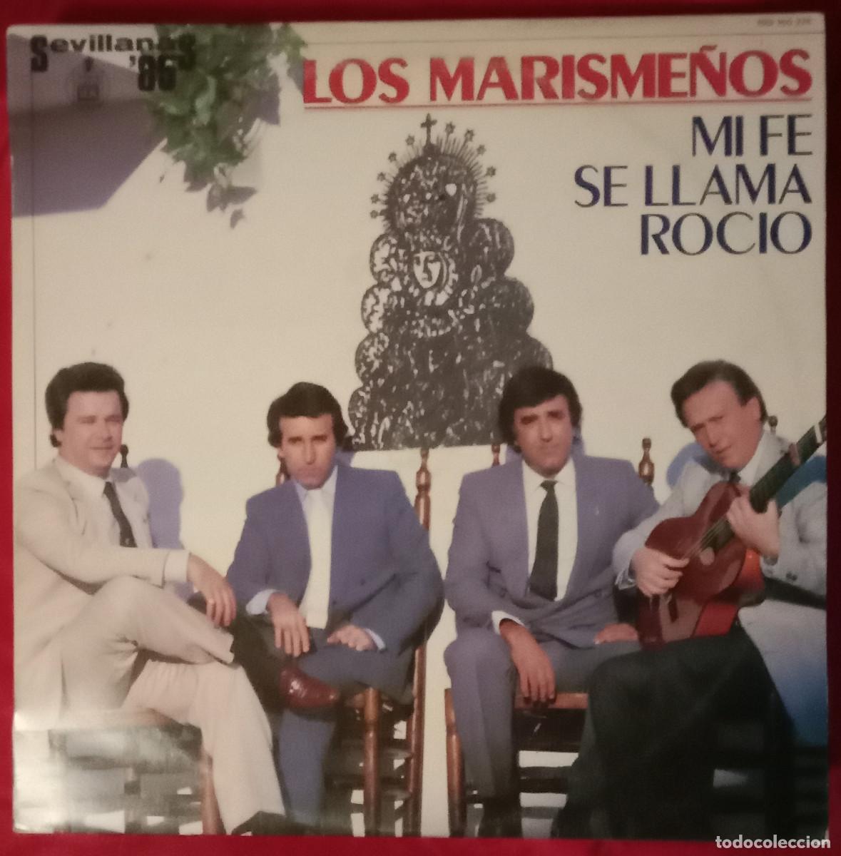 Discos de vinilo: Los Marisme&ntilde;os - Mi Fe se Llama Roc&iacute;o - Sevillanas&acute;85 - Edit. HispaVox. S.A. 1985