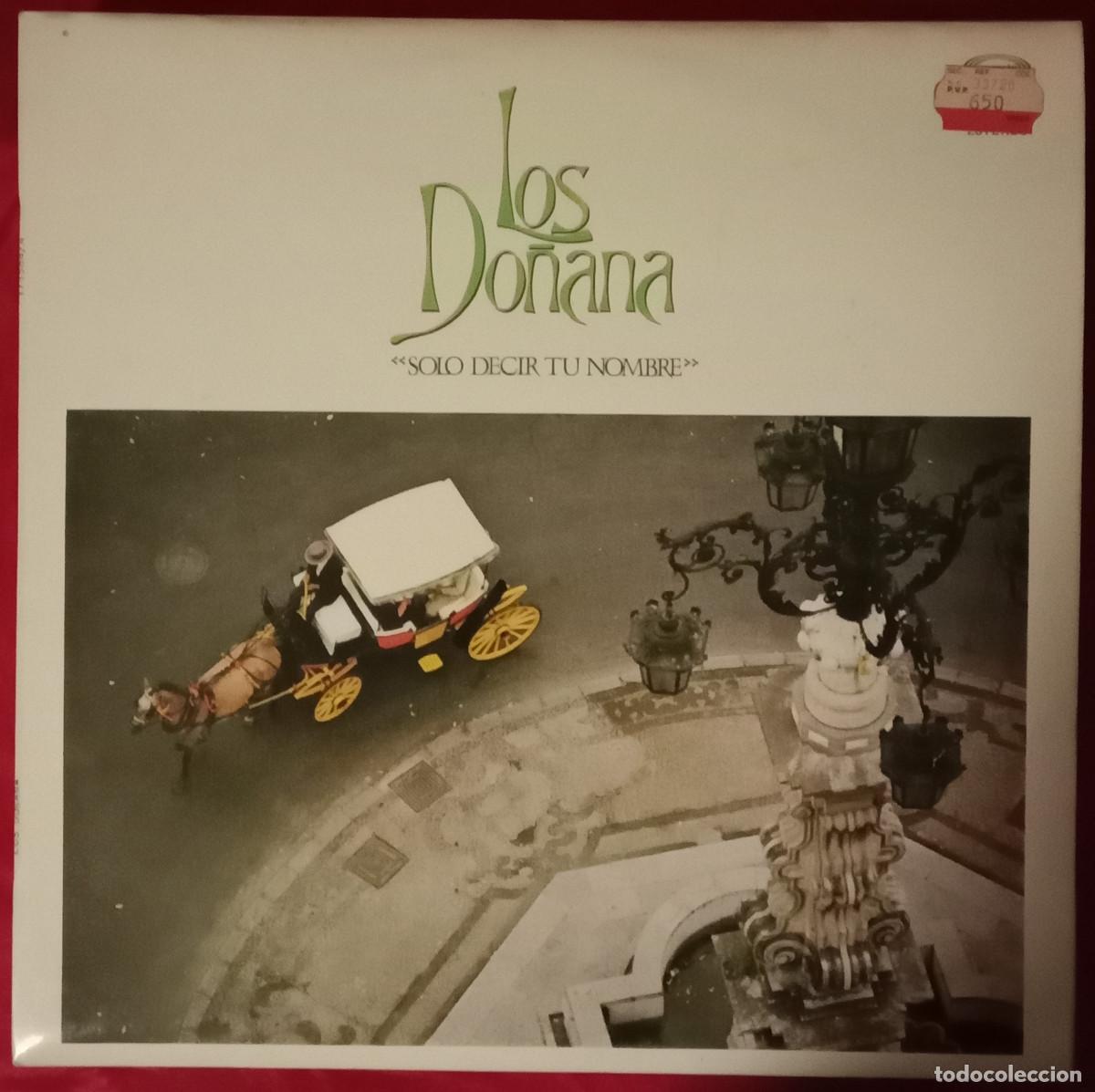 Discos de vinilo: Los Do&ntilde;ana - Solo Decir Tu Nombre - Edit. Movie Play. 1980