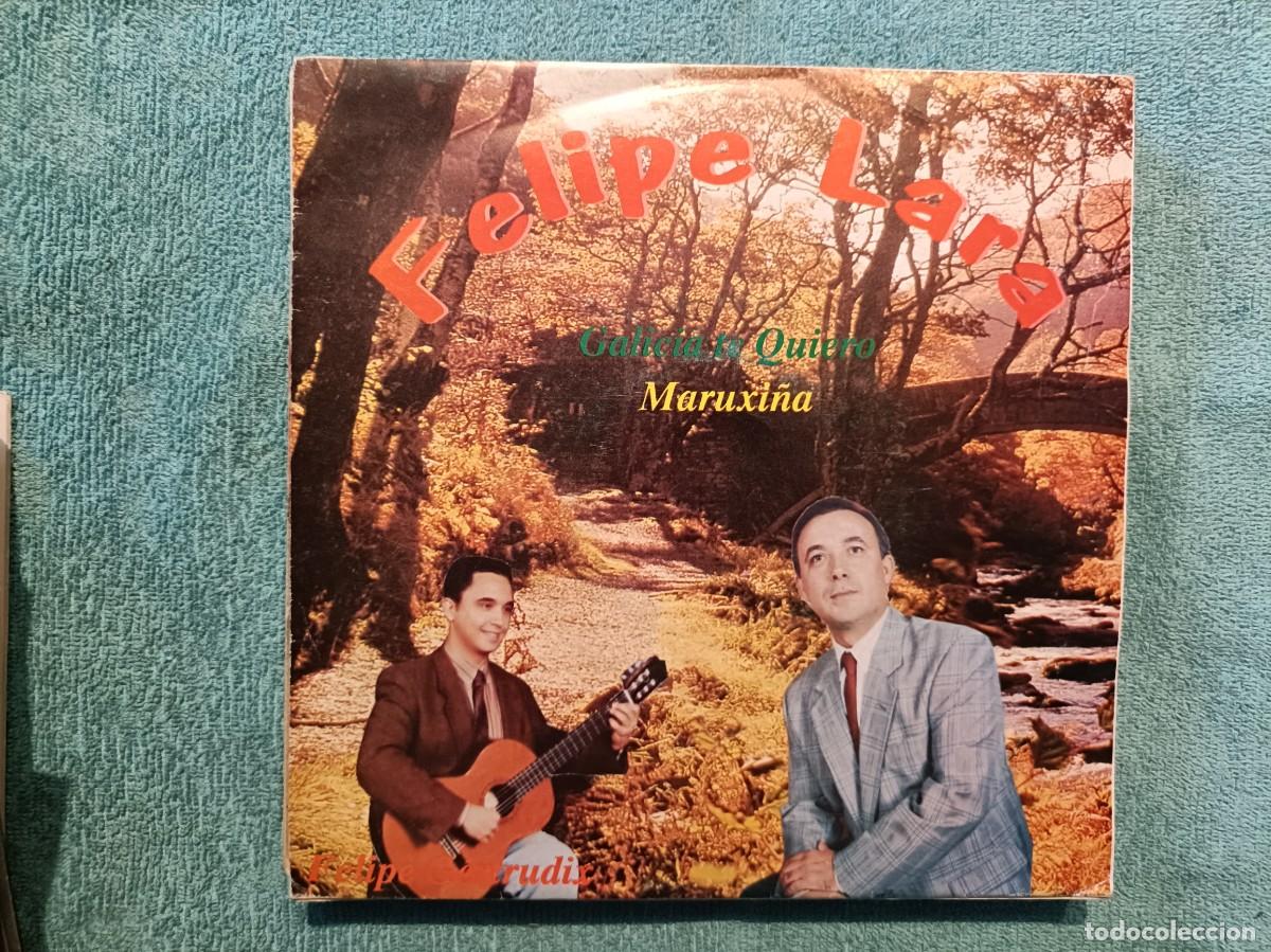 Discos de vinilo: Felipe Lara - Galicia te quiero / Maruxi&ntilde;a - Single sello CNV 1993