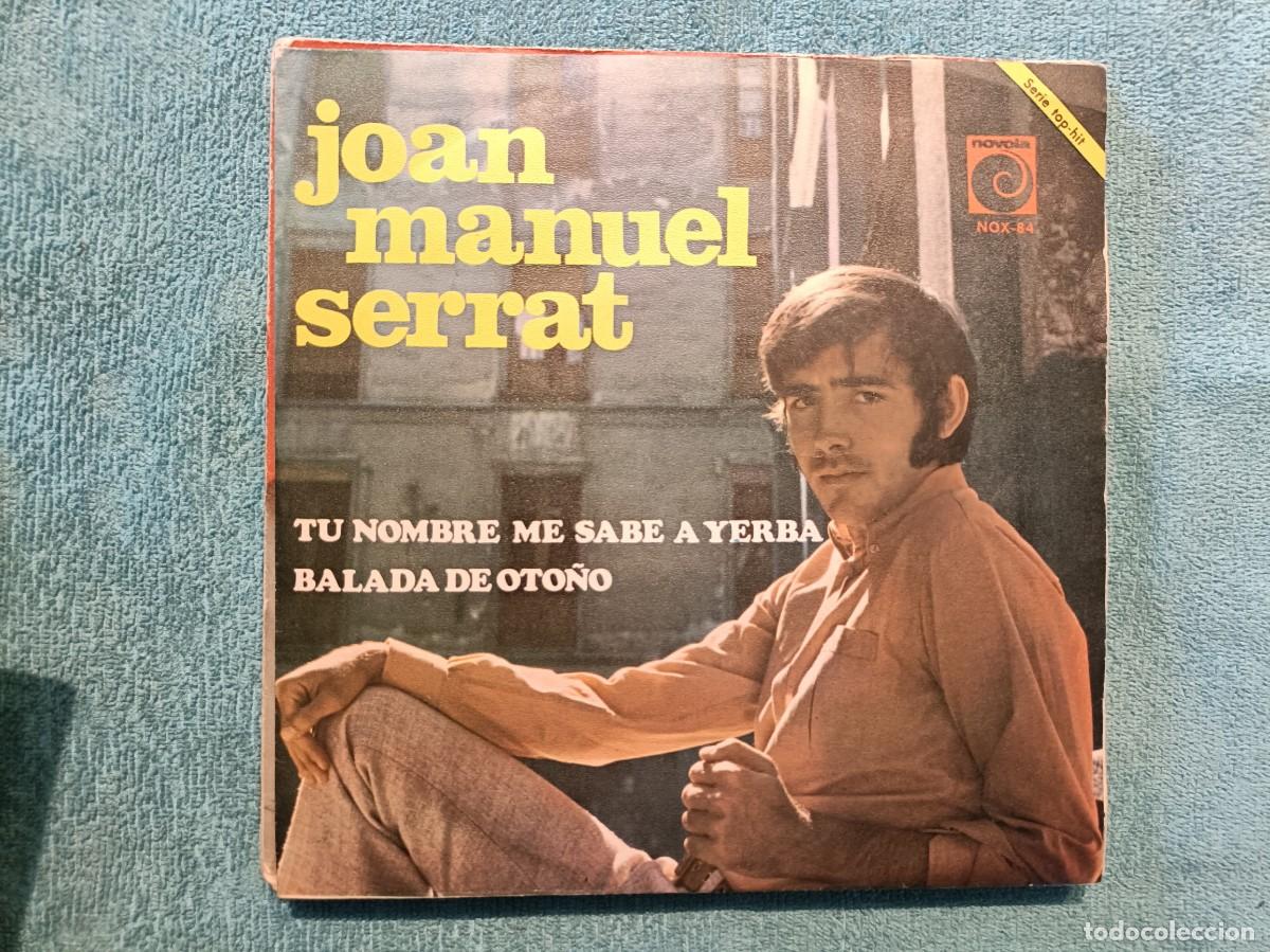 Discos de vinilo: Joan Manuel Serrat - Tu nombre me sabe a yerba / Balada de Oto&ntilde;o - Single sello Novola 1968
