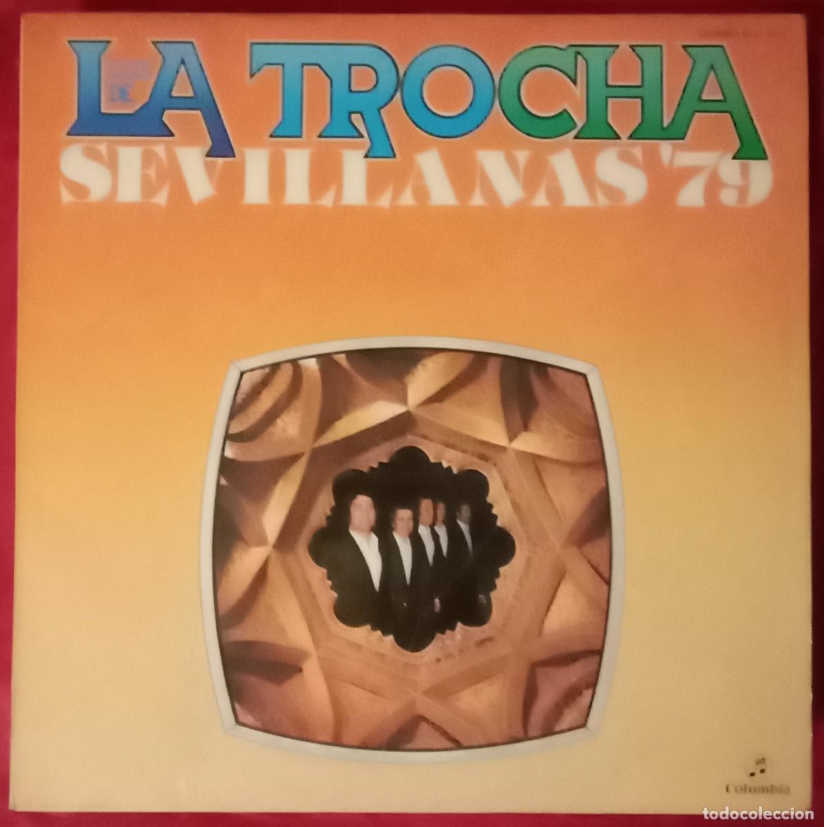 Discos de vinilo: Los de la Trocha - Sevillanas&acute;79 - Edit. Discos Columbia. S.A. 1979