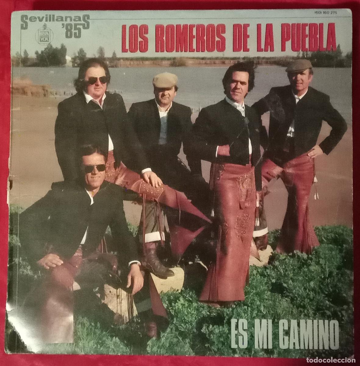 Discos de vinilo: Los Romeros de la Puebla - Es mi Camino - Sevillanas&acute;85 - Edit. HispaVox. S.A. 1985