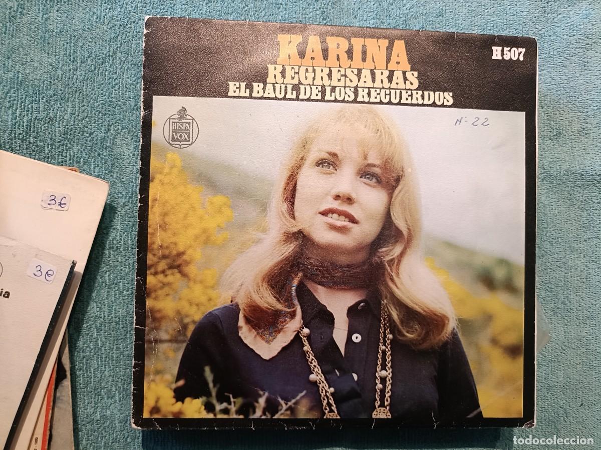 Discos de vinilo: Karina - Regresar&aacute;s / El ba&uacute;l de los recuerdos - Single sello Hispavox 1969