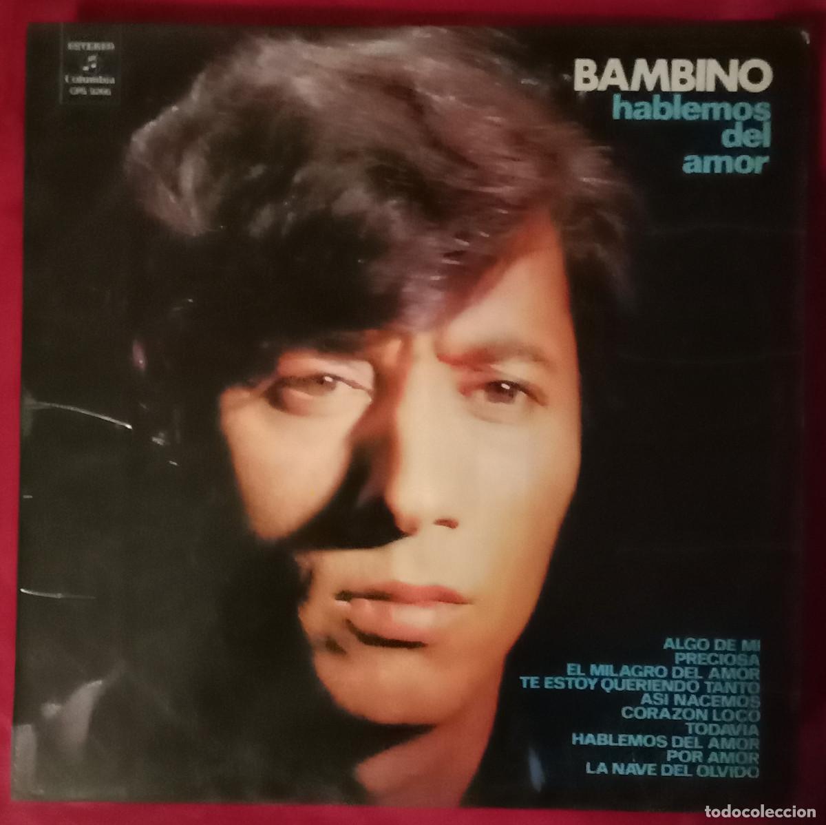 Discos de vinilo: BAMBINO - Hablemos del Amor - Edit. Columbia. S.A. 1973