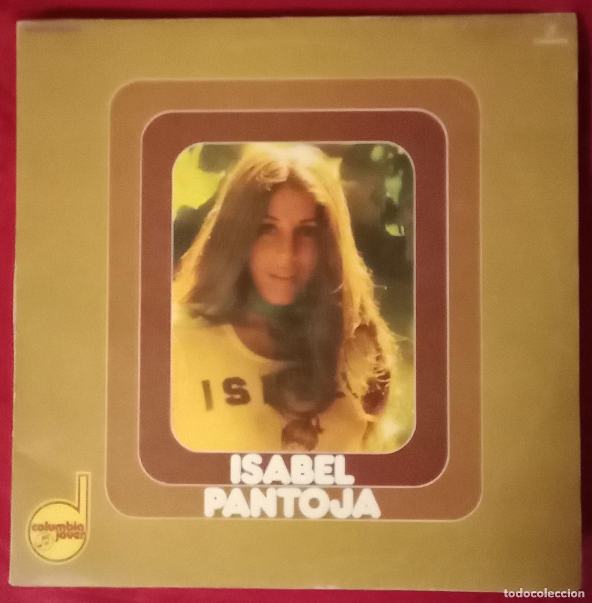 Discos de vinilo: Isabel Pantoja - Que Dile y Que Dile / Garlochi / Encinas Reales... - Edit. Columbia. S.A. 1978