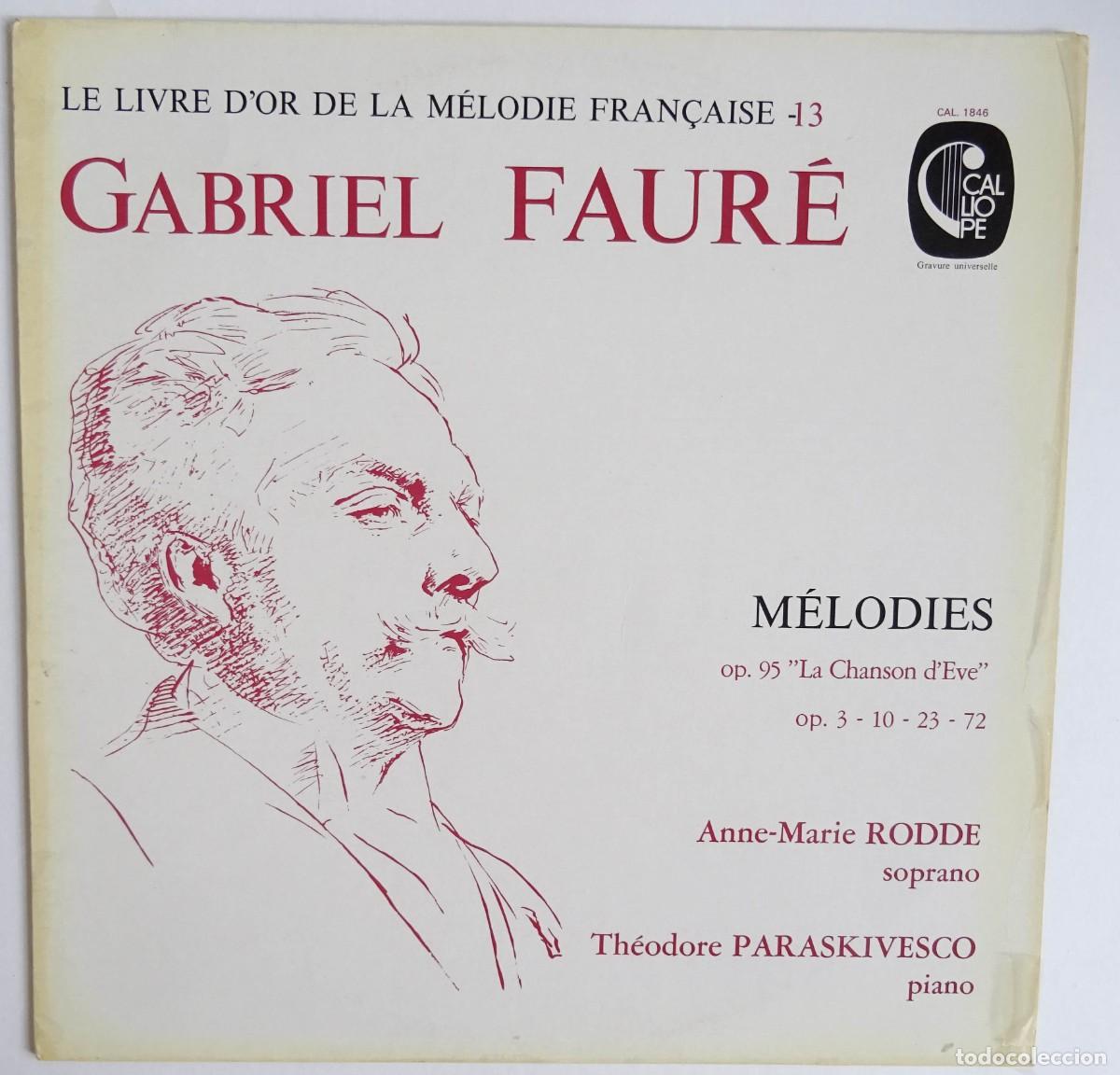 Discos de vinilo: Faur&eacute; Melod&iacute;as M&eacute;lodies op 3 -10 - 23 -72 Anne Marie Rodde /Paraskivesco Edici&oacute;n francesa