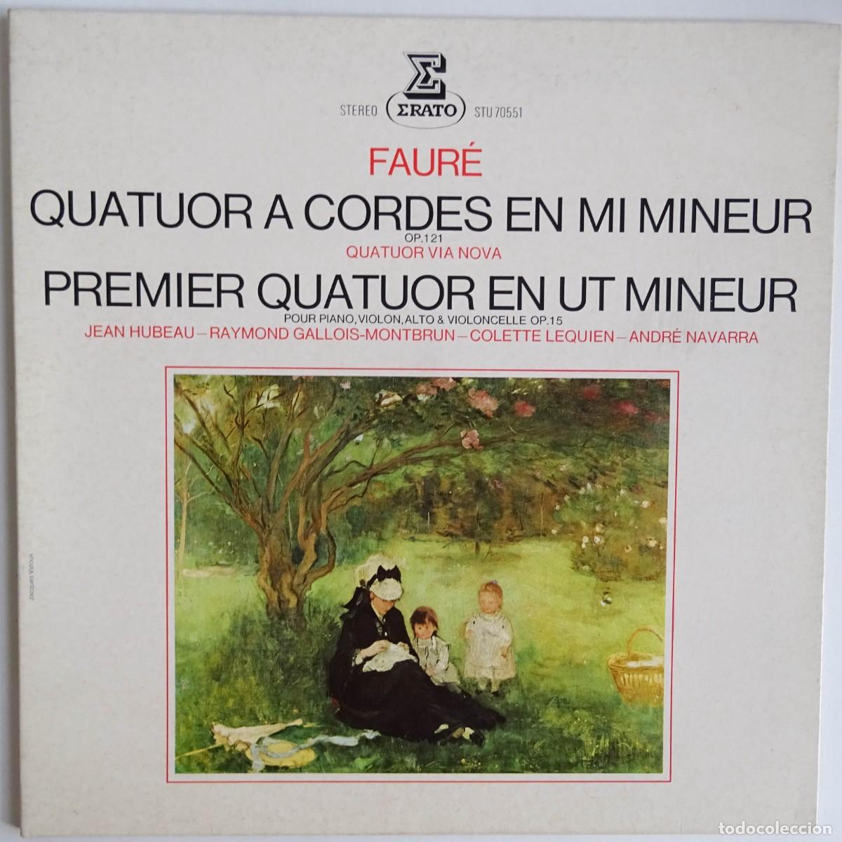 Discos de vinilo: FAUR&Eacute; Quatuor a Cordes en mi Mineur Hubeau,Gallois- Montbrun,Lequien, Navarra Edici&oacute;n francesa