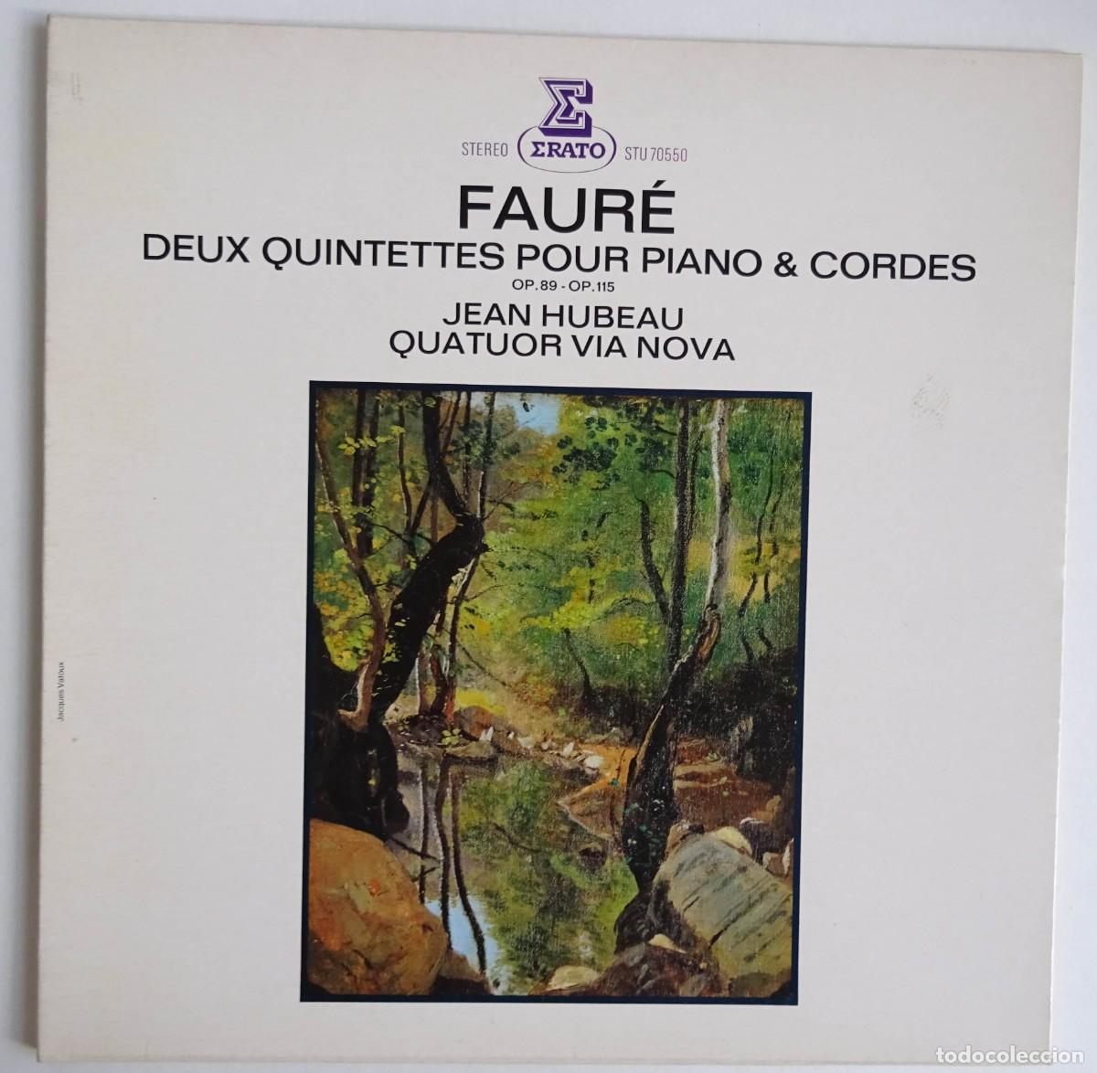 Discos de vinilo: FAUR&Eacute; QUINTETTES Pour Piano JEAN HUBEAU,QUATUOR VIA NOVA ERATO Edici&oacute;n francesa