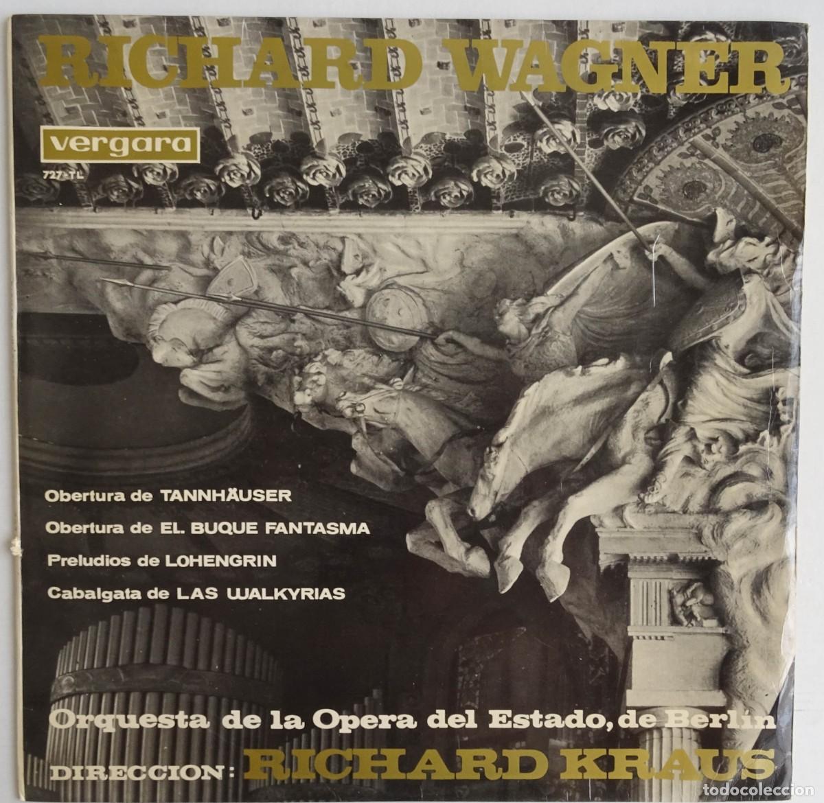 Disques de vinyle: Richard Wagner Obertura de Tannhauser ,El buque fantasma&hellip;Richard kraus Vergara Barcelona
