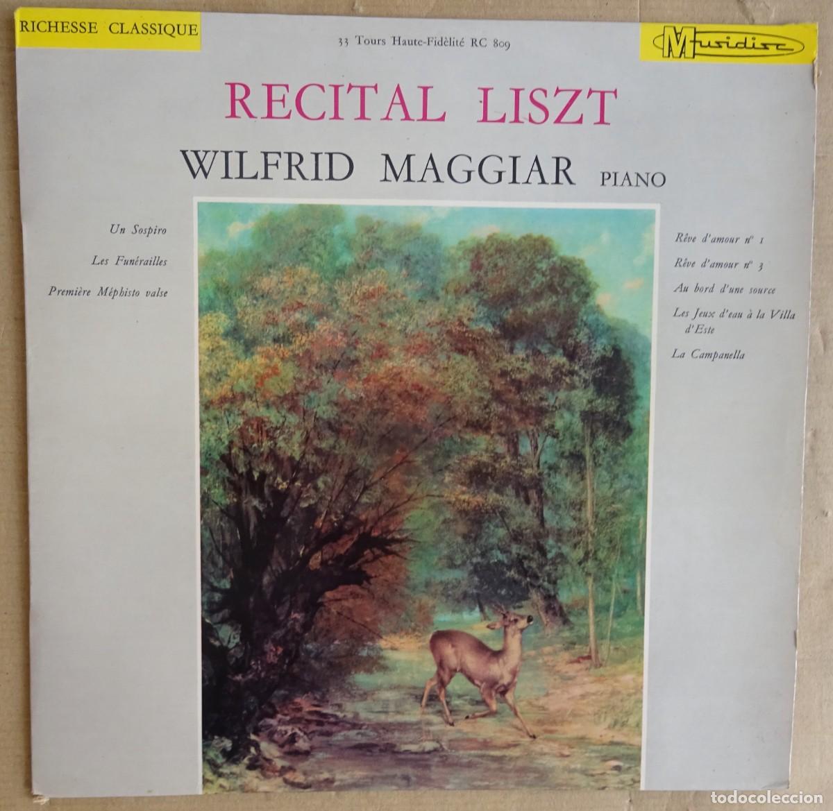 Discos de vinilo: Recital liszt - Wilfrid Maggiar Piano Musidisc Edicion Francesa