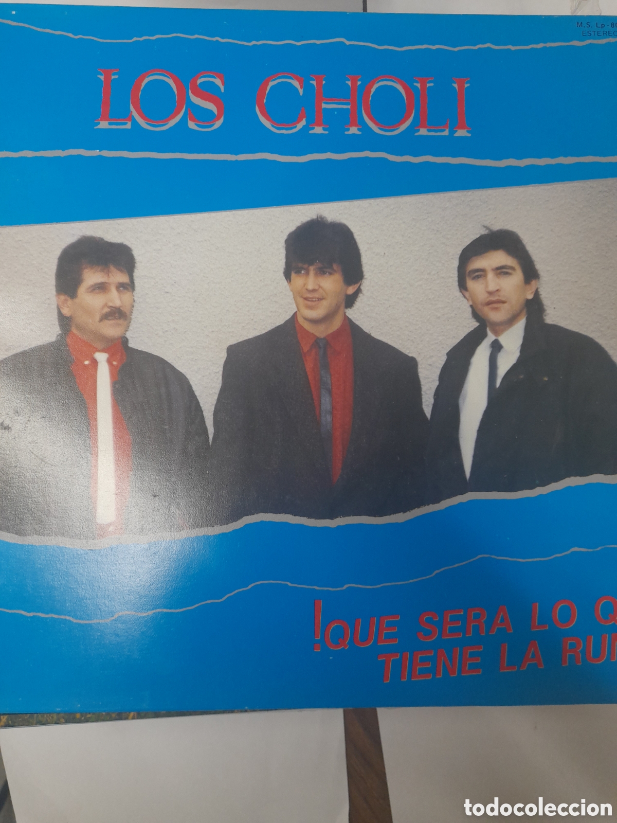 Discos de vinilo: LOS CHOLI. !Que ser&aacute; lo que tiene la RUMBA!