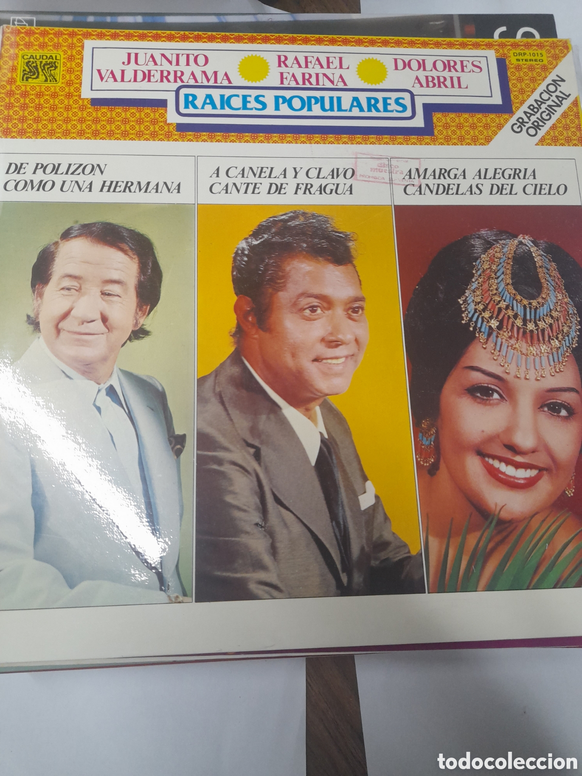 Discos de vinilo: RAICES POPULARES. Juanito Valderrama. Rafael Farina y Dolores Abril.