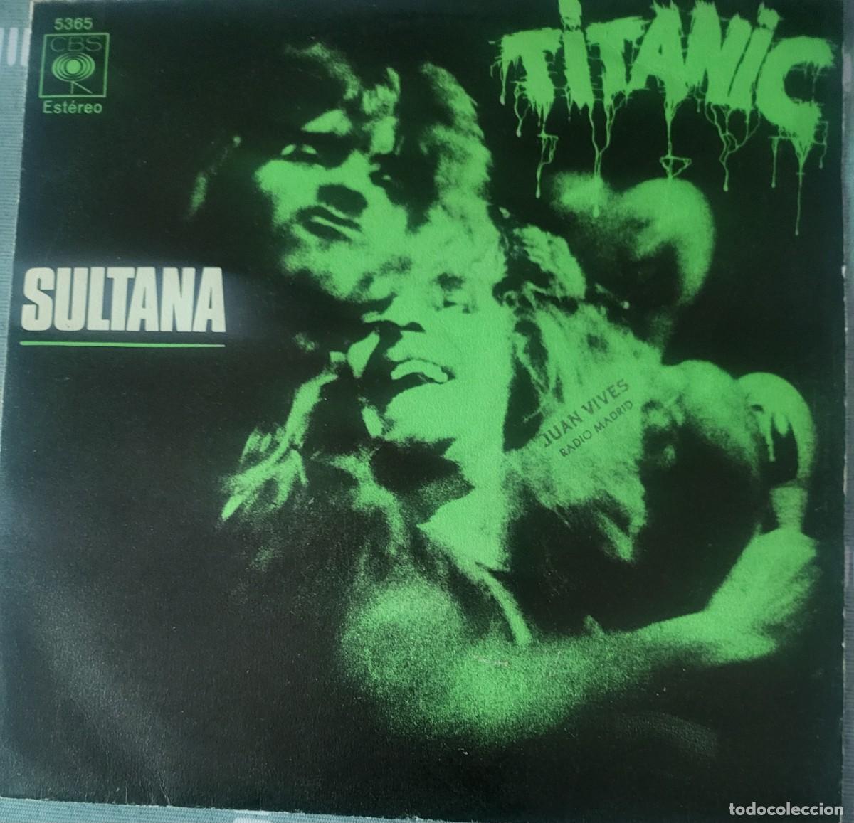 Discos de vinilo: Sultana single sello CBS editado en Espa&ntilde;a a&ntilde;o 1971......