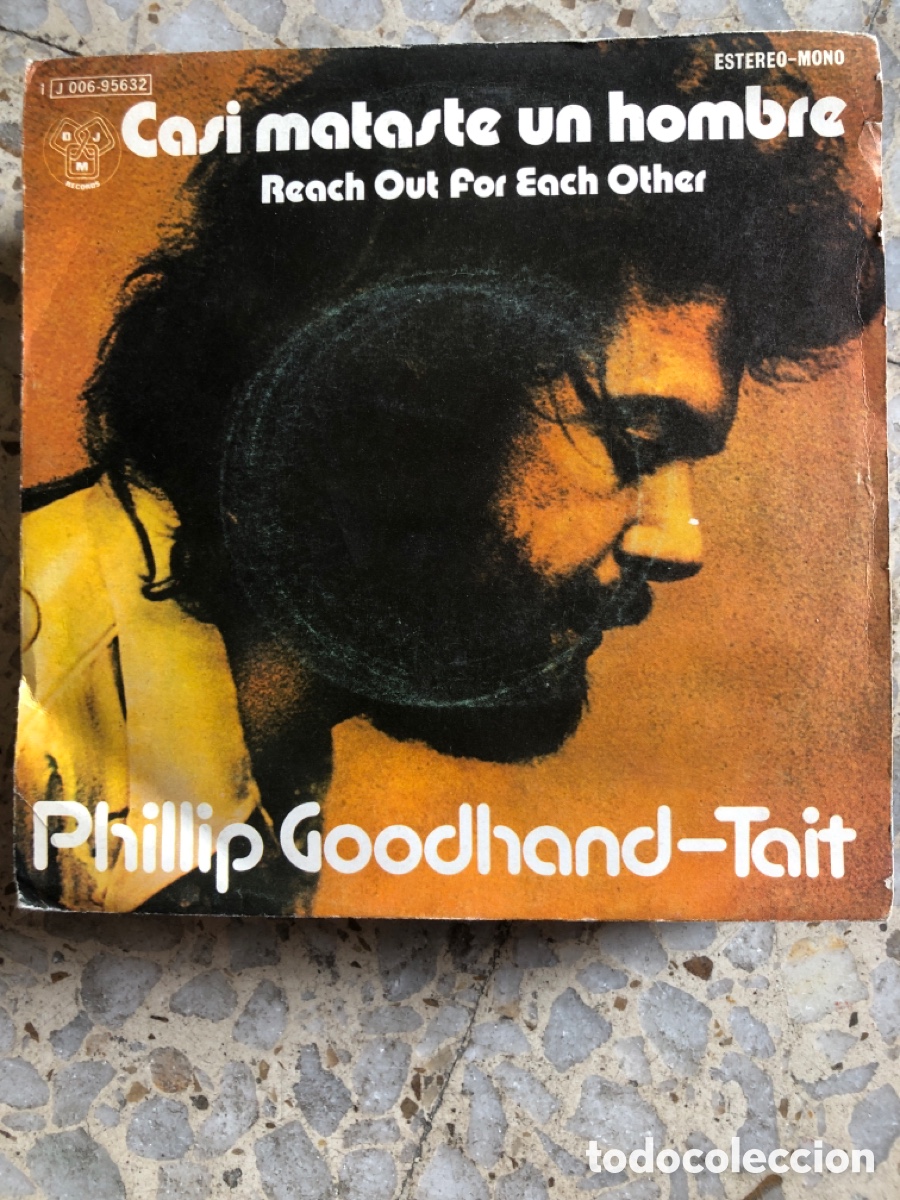 Discos de vinilo: SGL PHILLIP GOODHAND TAIT CASI MATASTE UN HOMBRE 1974 PROMO