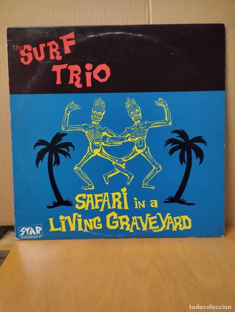 Discos de vinilo: SURF TRIO ---- SAFARI IN A LIVING GRAVEYARD