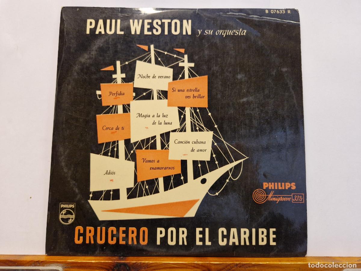 Discos de vinilo: SINGLE. PAUL WESTON Y SU ORQUESTA. CRUCERO POR EL CARIBE.