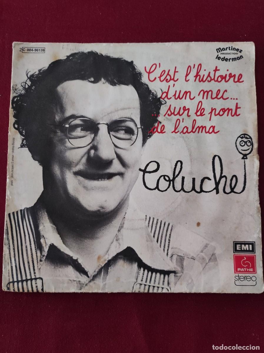 Discos de vinilo: Disco Vinilo Single 45 RPM - Coluche &rdquo;C'est l'histoire d'un mec...&rdquo; (Humor Franc&eacute;s 1974)