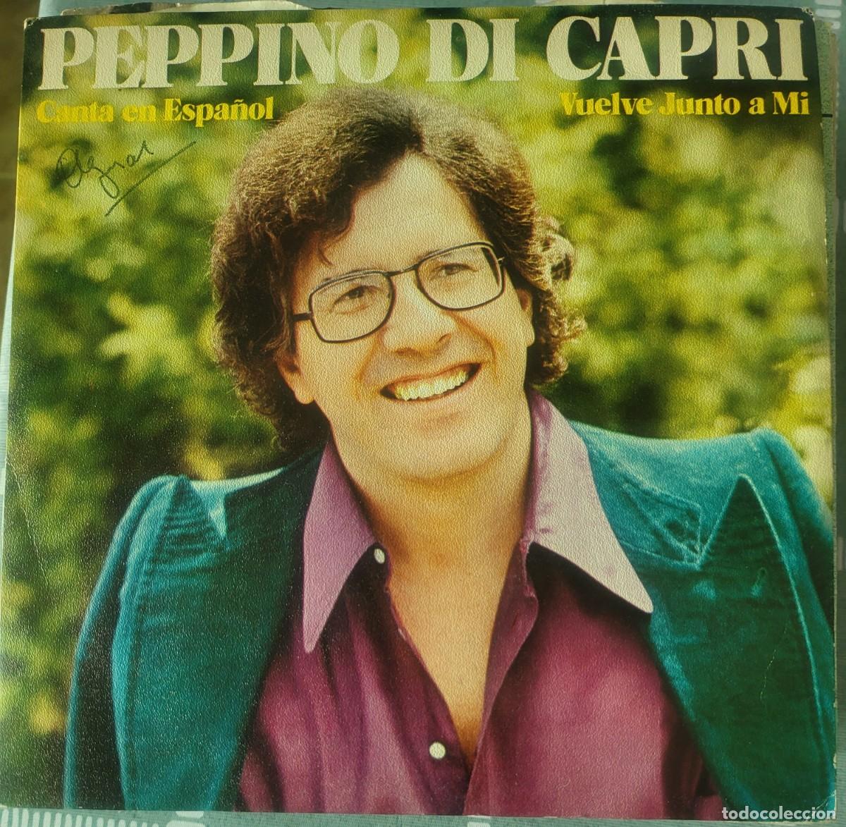 Discos de vinilo: Peppino di Capri en Espa&ntilde;ol single sello CBS editado en Espa&ntilde;a a&ntilde;o 1978...
