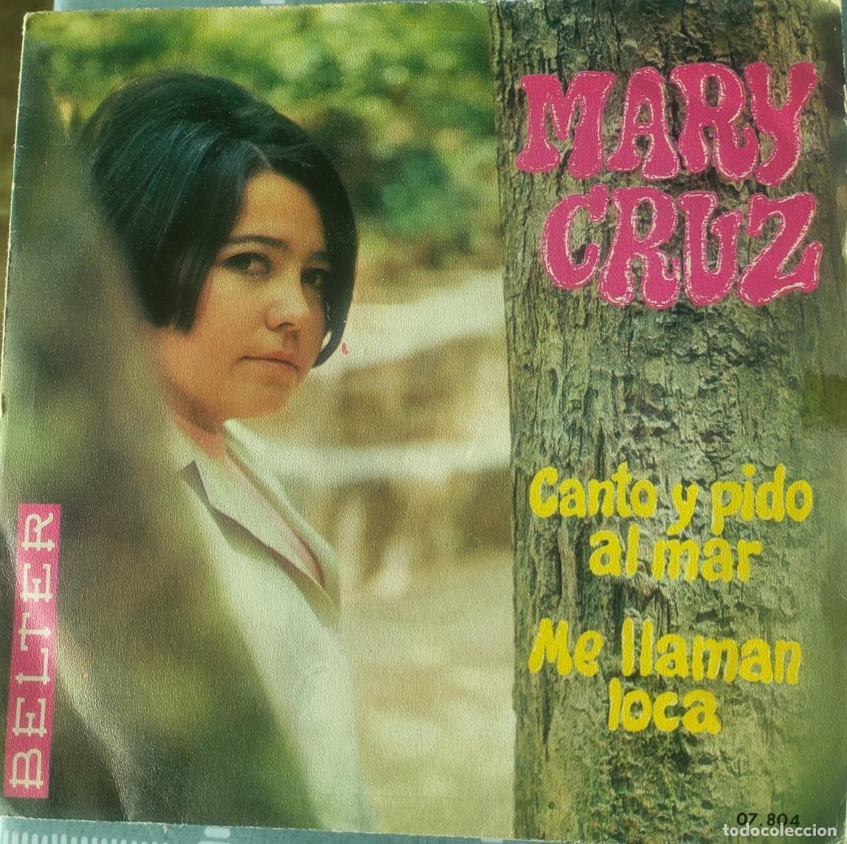 Discos de vinilo: Mary Cruz single sello Belter editado en Espa&ntilde;a a&ntilde;o 1970...
