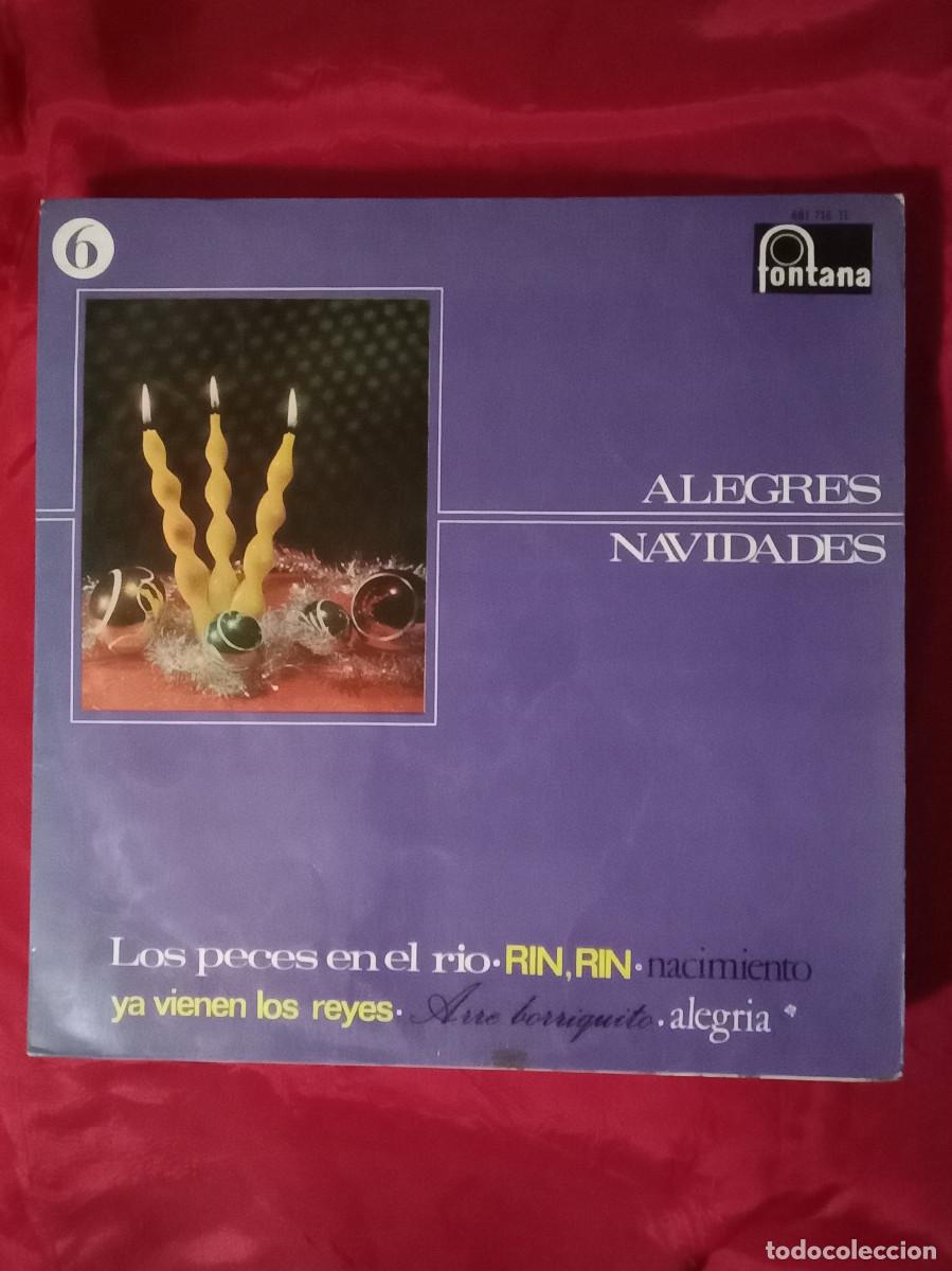 Discos de vinilo: Alegres Navidades - Los Peces en el R&iacute;o / Rin, Rin / Ya Vienen los Reyes... - Edit. Fontana. 1967
