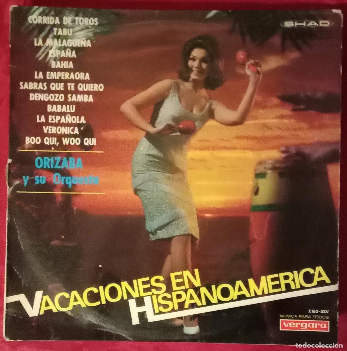 Discos de vinilo: Vacaciones en Hispanoamerica - Orizaba y su Orquesta - Edit. SHAD. 1967