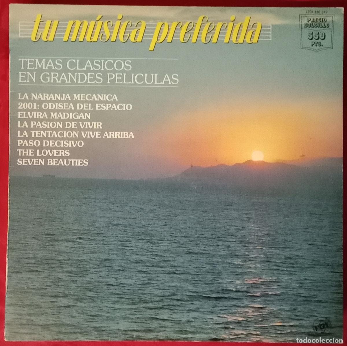 Discos de vinilo: Tu M&uacute;sica Preferida - Temas Cl&aacute;sicos en Grandes Pel&iacute;culas - Edit. The Moss Music Group. 1985