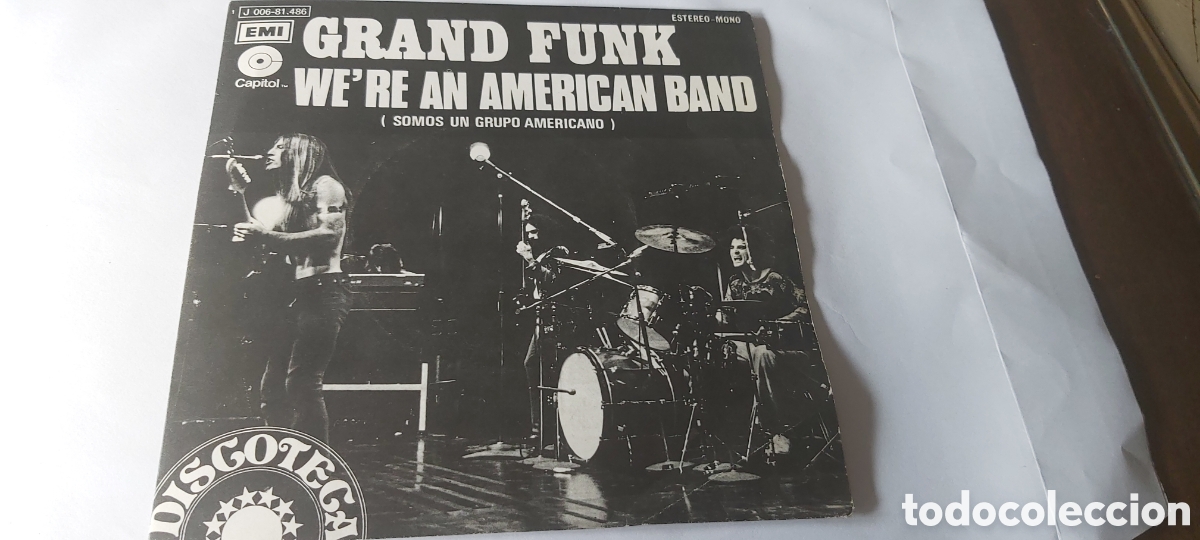 Discos de vinilo: SINGLE. WE'RE AN AMERICAN BAND. GRAN FUNK