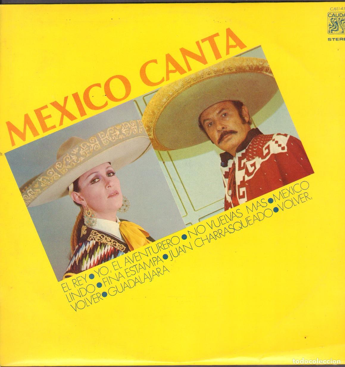 Discos de vinilo: MEXICO CANTA - EL REY, YO EL AVENTURERO, NO VUELVAS MAS.../ LP CAUDAL 1977 RF-26097