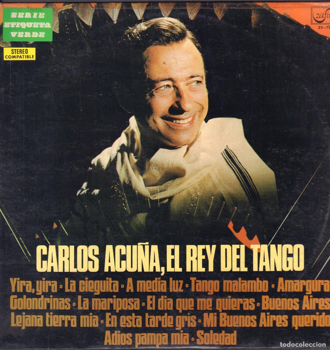 Discos de vinilo: CARLOS ACU&Ntilde;A (EL REY DEL TANGO) - LA CIEGUITA, A MEDIA LUZ, SOLEDAD.../ LP ZAFIRO 1972 RF-26099