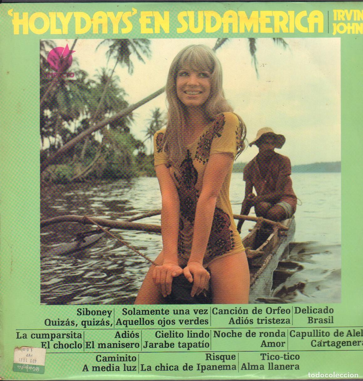 Discos de vinilo: IRVIN JOHN'S - HOLYDAYS EN SUDAMERICA / SIBONIEY, DELICADO BRASIL.../ LP IMPACTO RF-26107