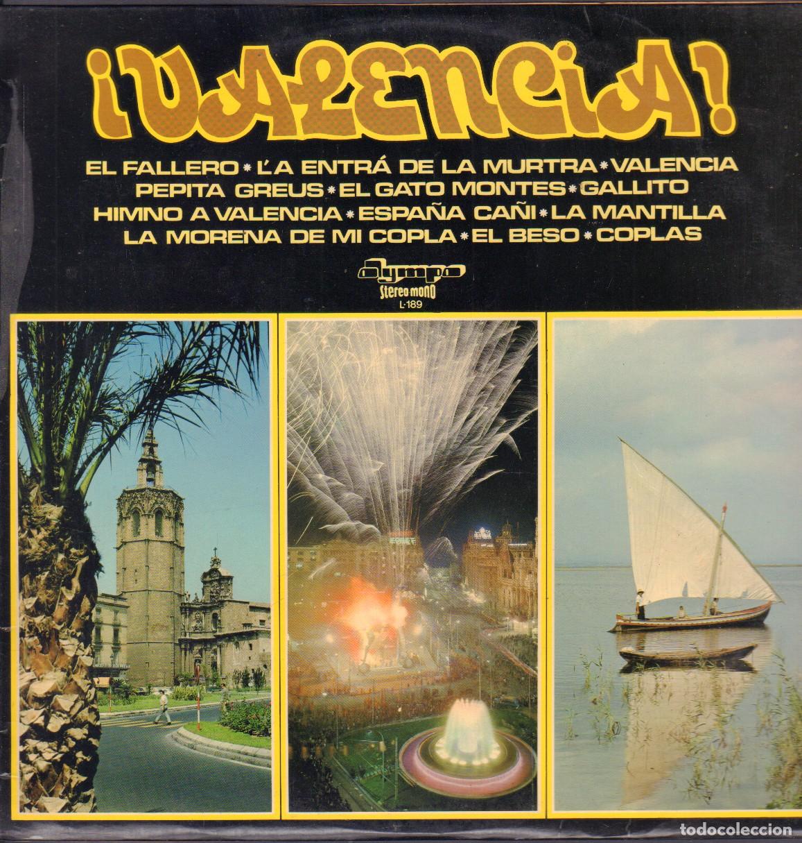 Discos de vinilo: &iexcl; VALENCIA ! - EL FALLERO, PEPITA GREUS, EL GATO MONTES, LA MANTILLA.../ LP OLYMPO RF-26111