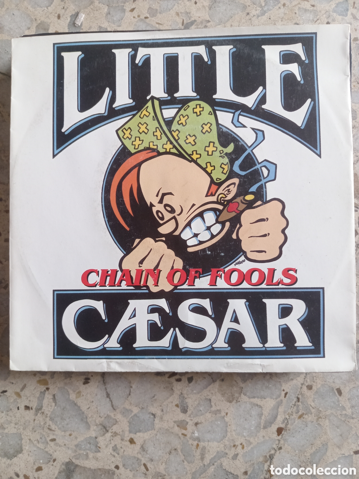 Disques de vinyle: SGL LITTLE CAESAR CHAIN OF FOOLS 1990 UK