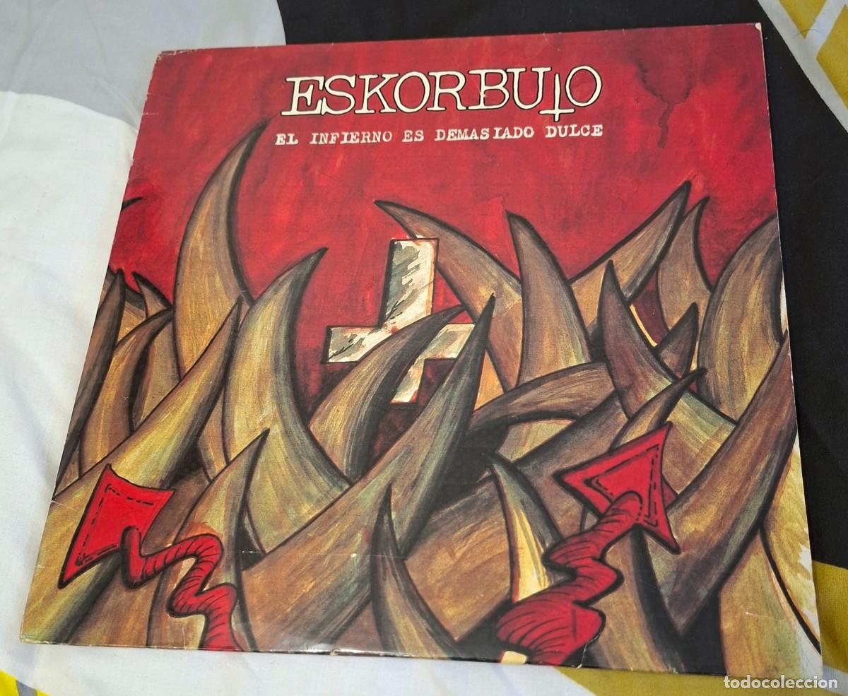 Discos de vinilo: Eskorbuto El Infierno Es Demasiado Dulce Vinilo Lp