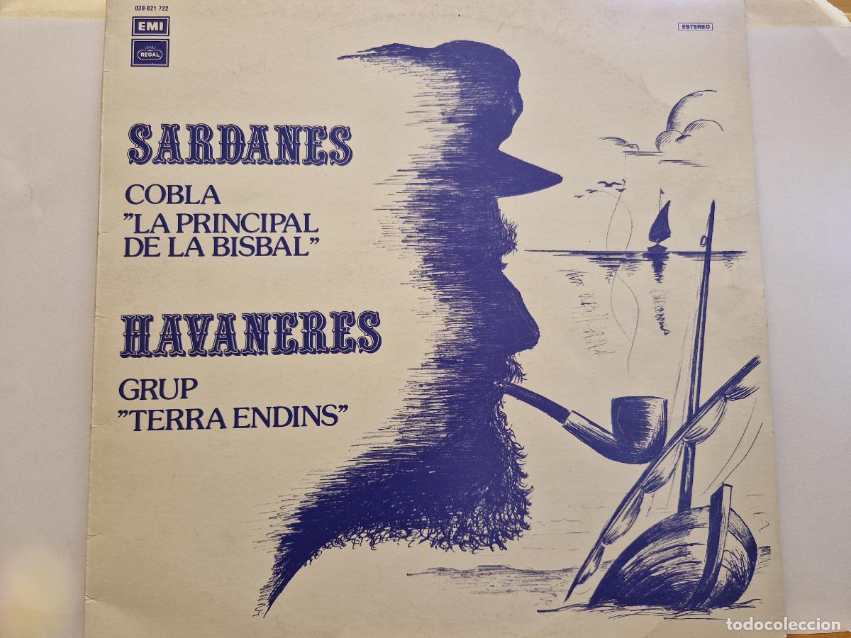 Discos de vinilo: SINGLE. SARDANES. COBLA ``LA PRINCIPAL DE LA BISBAL``. HAVANERES. GRUP ``TERRA ENDINS``