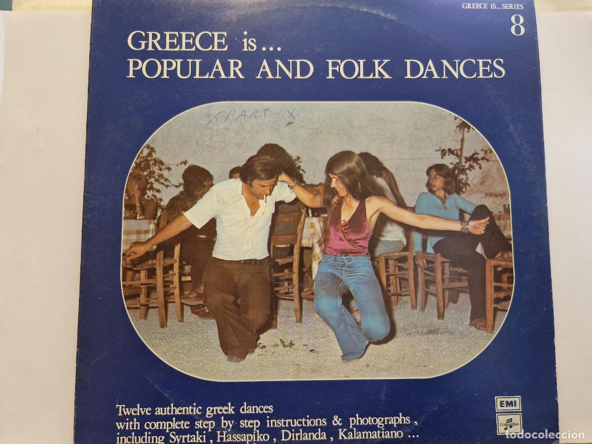 Discos de vinilo: SINGLE. GREECE IS POPULAR AND FOLK DANCES. TWELVE AUTHENTIC GREEK DANCES.