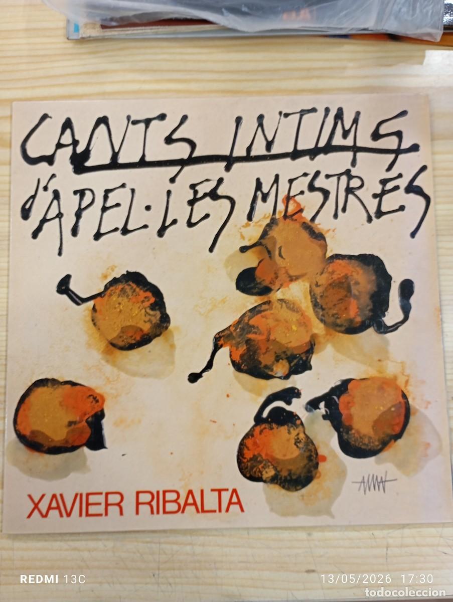 Discos de vinilo: Lp - Xavier Ribalta &lrm;&ndash; Cants Intims D'Apel&middot;les Mestres - Dedicatoria y Firma del autor