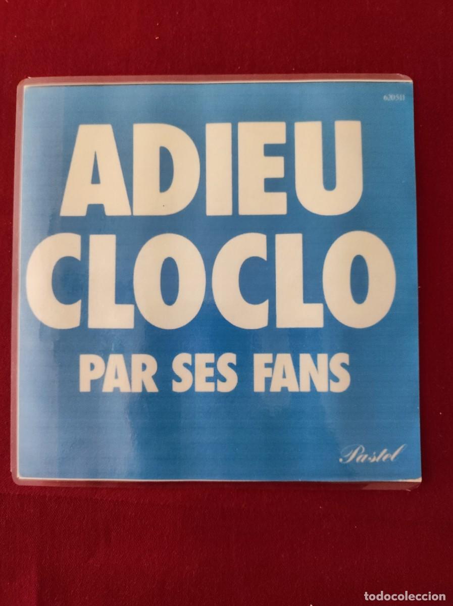 Discos de vinilo: Disco Vinilo Single (45 RPM) - &rdquo;Adieu Cloclo&rdquo; (Homenaje a Claude Fran&ccedil;ois, 1978)