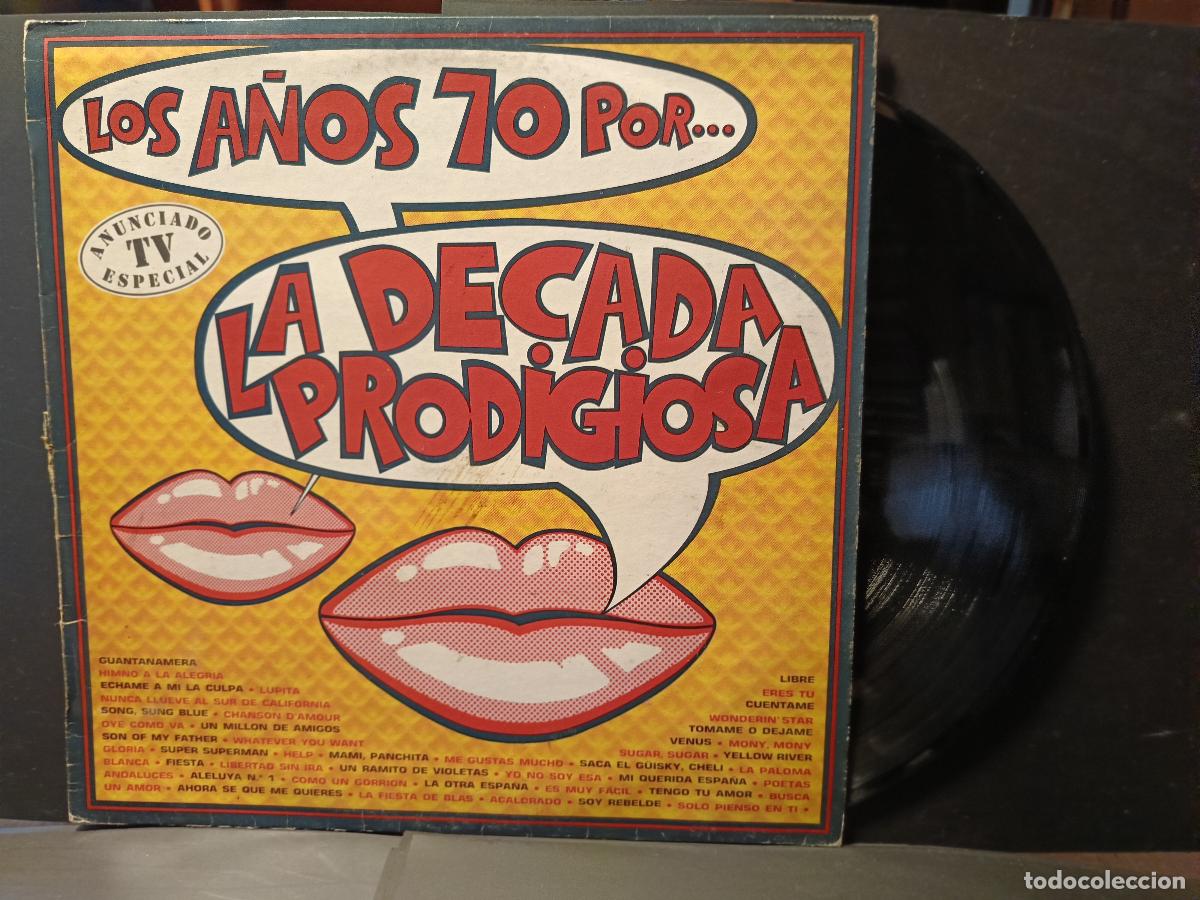 Discos de vinilo: LA DECADA PRODIGIOSA - LOS A&Ntilde;OS 70 POR.../ GUANTANAMERA, LIBRE.../ LP HISPAVOX 1987 PEPETO