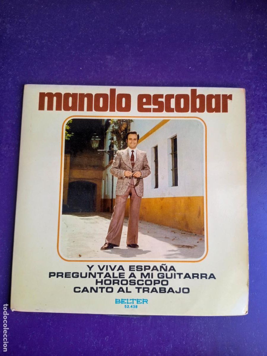 Discos de vinilo: MANOLO ESCOBAR - VIVA ESPA&Ntilde;A / CANTO AL TRABAJO +2 - EP BELTER 1973 - COPLA POP, MUY POCO USO
